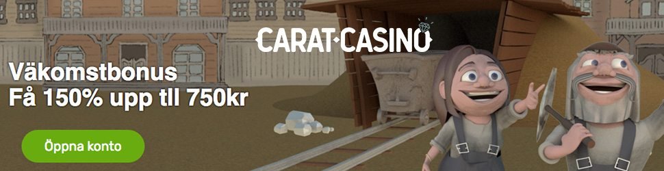 Carat casino erbjudande upp till 750kr