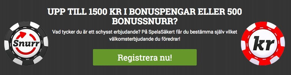 Upp till 1500 kr eler 500 kr hos Spelasäkert casino