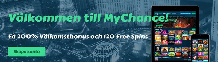 Få hos MyChance casino 200% bonus och 120 free spins