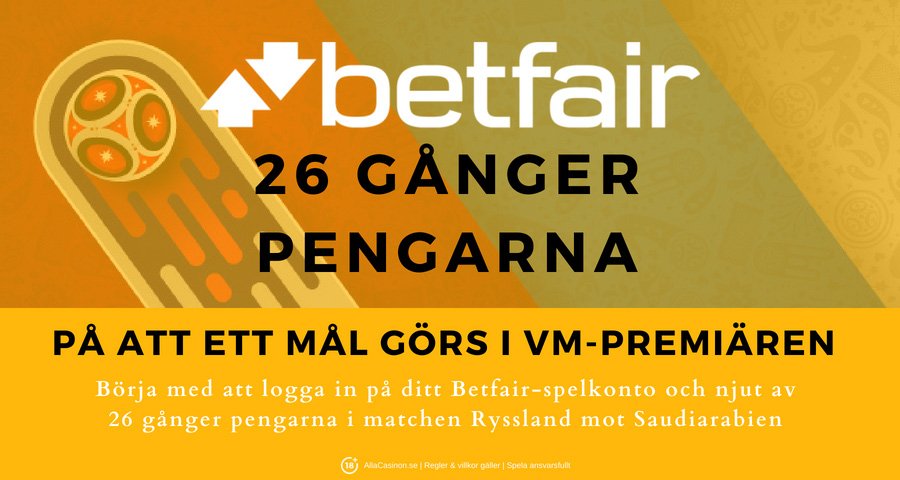 Betfair odds VM 2018 - Vinn 26 gånger insatsen på att ett mål görs i VM-premiären