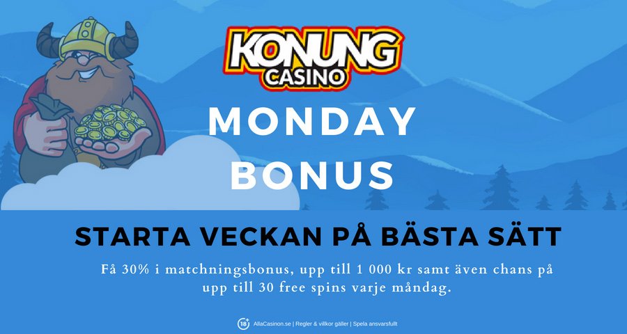 Konungs casino kampanj - Delta på Monday Bonus och få upp till 1 000 kr